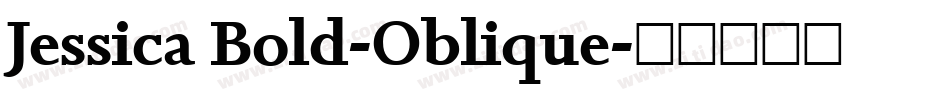 Jessica Bold-Oblique字体转换